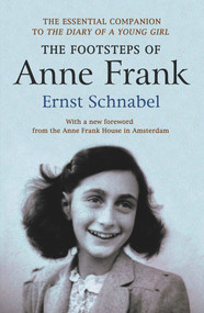 The Footsteps of Anne Frank by Ernst Schnabel, Erika Prins, Gillian Walnes, 9781904915386