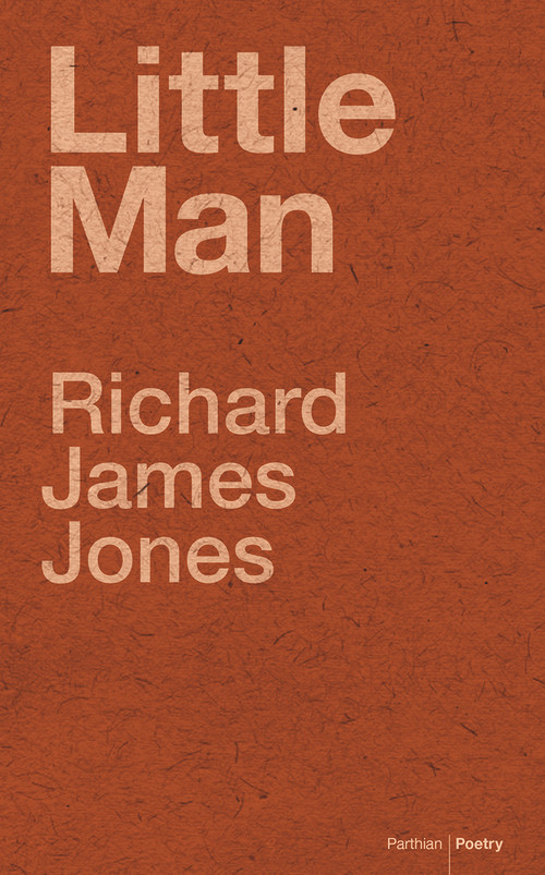 Little Man by Richard James Jones, 9781909844773