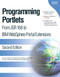 Programming Portlets (From JSR 168 to IBM WebSphere Portal Extensions) by Ron Lynn, Joey Bernal, Peter Blinstrubas, Usman Memon, Cayce Marston, Tim Hanis, Varadarjan Ramamoorthy, Stefan Hepper, 9781931182287