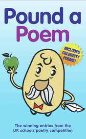 Pound a Poem (The Winning Entries from the National Schools Poetry Competition) by John Blake, 9781844544363