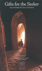 Gifts for the Seeker by Imam 'Abdallah Ibn Alawi al-Haddad, Mostafa al-Badawi, 9781887752572