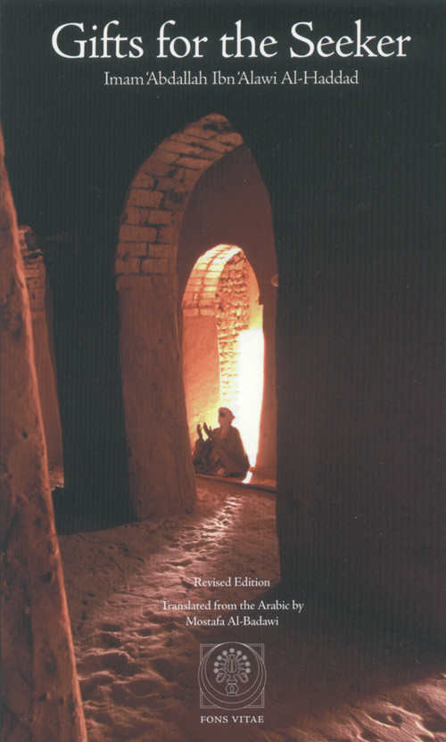 Gifts for the Seeker by Imam 'Abdallah Ibn Alawi al-Haddad, Mostafa al-Badawi, 9781887752572