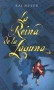 La reina de la Laguna by Kai Meyer, Luis Serra Huerta, 9788466612524