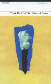 Tom Raworth Collected Poems by Tom Raworth, 9781857546248
