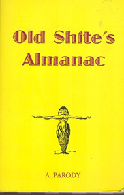 Old Shite's Almanac by A. Parody, 9781843172765