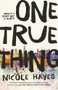 One True Thing by Nicole Hayes, 9780857986887