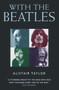 With the Beatles by Alistair Taylor, 9781843583493
