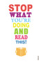 Stop What You're Doing and Read This! by Mark Haddon, Michael Rosen, Zadie Smith, Carmen Callil, Jeanette Winterson, 9780099565949