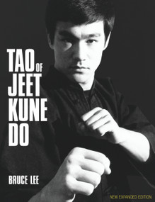 Tao of Jeet Kune Do (New Expanded Edition) by Bruce Lee, 9780897502023