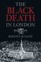 The Black Death in London by Barnie Sloane, 9780752428291