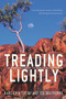 Treading Lightly (The Hidden Wisdom of the World's Oldest People) by Karl-Erik Sveiby, Tex Skuthorpe, 9781741148749