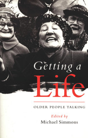Getting a Life (Older People Talking) by Michael Simmons, 9780720611144