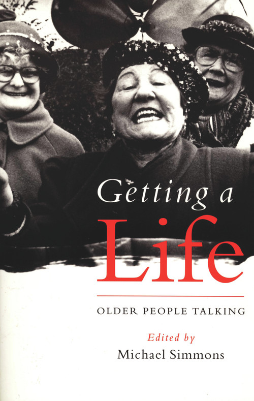 Getting a Life (Older People Talking) by Michael Simmons, 9780720611144