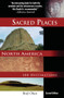 Sacred Places North America (108 Destinations) by Brad Olsen, 9781888729139
