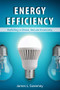 Energy Efficiency (Building a Clean, Secure Economy) by James L. Sweeney, 9780817919542
