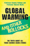 Global Warming and Other Bollocks (The Truth About All Those Science Scare Stories) - 9781782199076 by Stanley Feldman, Professor Vincent Marks, 9781782199076