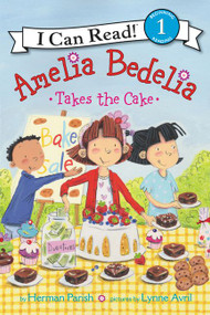 Amelia Bedelia Takes the Cake - 9780062334305 by Herman Parish, Lynne Avril, 9780062334305