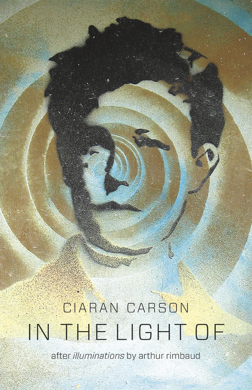 In the Light Of by Ciaran Carson, 9781930630628