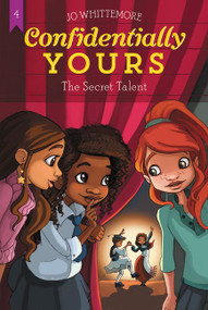 Confidentially Yours #4: The Secret Talent by Jo Whittemore, 9780062358998