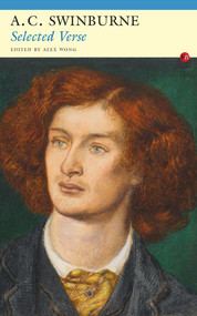 Selected Verse - 9781784100414 by A. C. Swinburne, Alex Wong, 9781784100414