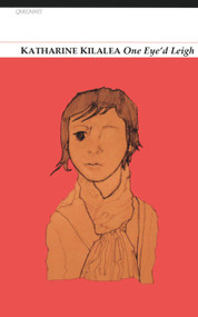 One Eye'd Leigh by Katharine Kilalea, 9781857549928