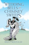 Wedding Bells and Chimney Sweeps by Bruce Montague, 9781782192251
