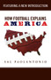 How Football Explains America by Sal Paolantonio, 9781629371412