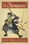 The Samurai (Swords, Shoguns and Seppuku) by Ben Hubbard, 9780750955898