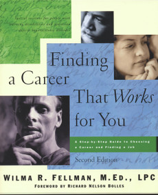 Finding a Career That Works for You (A Step-by-Step Guide to Choosing a Career) by Wilma Fellman, 9781886941632