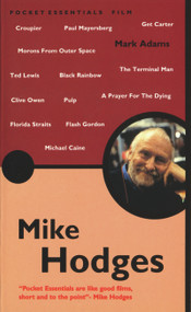 Mike Hodges by Mark Adams, 9781903047644