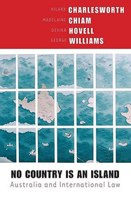 No Country is an Island (Australia and International Law) by Hilary Charlesworth, 9780868409061