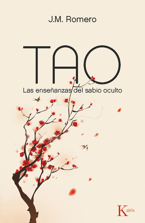 Tao (Las enseñanzas del sabio oculto) (Spanish Edition) by J. M. Romero, 9788499881799