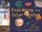 Exploring the Solar System (A History with 22 Activities) by Mary Kay Carson, 9781556527159