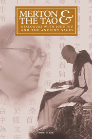 Merton & the Tao (Dialogues with John Wu and the Ancient Sages) by Cristóbal Serrán-Pagán y Fuentes, Cristóbal Serrán-Pagán y Fuentes, 9781887752992