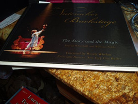 The Nutcracker Backstage (The Story and the Magic) by Angela Whitehill, William Noble, Wendy Whelan, 9780871272645
