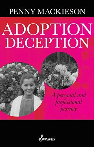 Adoption Deception (A Personal and Professional Journey) by Penny Mackieson, 9781742199740