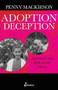 Adoption Deception (A Personal and Professional Journey) by Penny Mackieson, 9781742199740