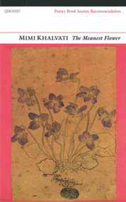 The Meanest Flower by Mimi Khalvati, 9781857548686
