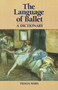 Language of Ballet (A Dictionary) by Thalia Mara, 9780871270375