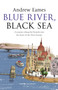 Blue River, Black Sea by Andrew Eames, 9780552775076