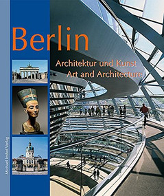 Berlin Art and Architecture (Architektur und Kunst) by Michael Imhof, 9783865681003