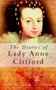 The Diaries of Lady Anne Clifford by D. J. H. Clifford, 9780750931786