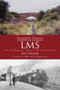 Railway Walks: LMS by Jeff Vinter, 9780752451046