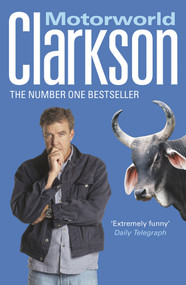 Motorworld by Jeremy Clarkson, 9780141017877