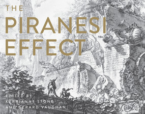 The Piranesi Effect by Kerrianne Stone, Gerard Vaughan, 9781742234267