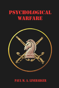 Psychological Warfare by Paul M. A. Linebarger, 9780895561206