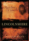 Murder & Crime: Lincolnshire by Douglas Huke, 9780752448640