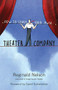 How to Start Your Own Theater Company by Reginald Nelson, David Schwimmer, 9781556528132