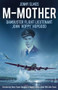 M-Mother (Dambuster Flight Lieutenant John 'Hoppy' Hopgood) by Jenny Elmes, 9780750961844