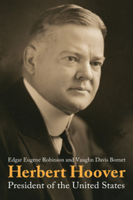 Herbert Hoover (President of the United States) by Vaughn Davis Bornet, Edgar Eugene Robinson, 9780817914929